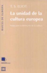 Produktbild: La unidad de la cultura europea : notas para la definici&oacute;n de la cultura