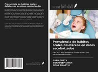 Produktbild: Prevalencia de h&aacute;bitos orales delet&eacute;reos en ni&ntilde;os escolarizados