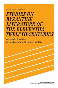 Produktbild: Studies on Byzantine Literature of the Eleventh and Twelfth Centuries