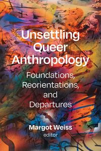 Produktbild: Unsettling Queer Anthropology