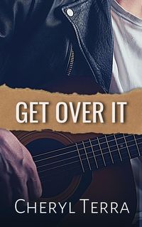 Produktbild: Get Over It (Love Across Canada Series, #1)