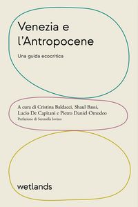 Produktbild: Venezia e l'Antropocene. Una guida ecocritica