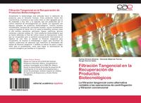 Produktbild: Filtraci&oacute;n Tangencial en la Recuperaci&oacute;n de Productos Biotecnol&oacute;gicos