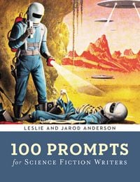 Produktbild: 100 Prompts for Science Fiction Writers