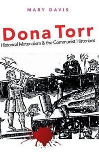 Produktbild: Dona Torr - Historical Materialism and the Communist Historians