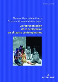 Produktbild: La representaci&oacute;n de la aceleraci&oacute;n en el teatro contempor&aacute;neo