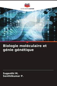 Produktbild: Biologie mol&eacute;culaire et g&eacute;nie g&eacute;n&eacute;tique