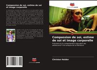 Produktbild: Compassion de soi, estime de soi et image corporelle