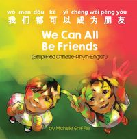 Produktbild: We Can All Be Friends (Simplified Chinese-English)