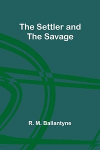 Produktbild: The Settler and the Savage