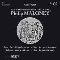 Produktbild: Die haarstr&auml;ubenden F&auml;lle des Philip Maloney, No.1 (Der Zwillingsbruder, Der Morgen danach, Schnee von gestern, Der Swimmingpool)