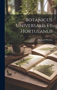 Produktbild: Botanicus Universalis Et Hortulanus
