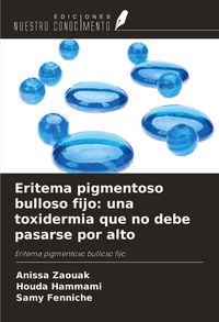 Produktbild: Eritema pigmentoso bulloso fijo: una toxidermia que no debe pasarse por alto