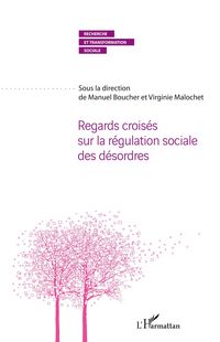 Produktbild: Regards crois&eacute;s sur la r&eacute;gulation sociale des d&eacute;sordres