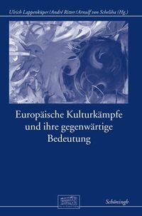 Produktbild: Europ&auml;ische Kulturk&auml;mpfe und ihre gegenw&auml;rtige Bedeutung