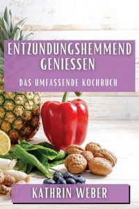 Produktbild: Entz&uuml;ndungshemmend genie&szlig;en
