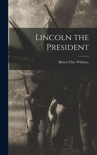 Produktbild: Lincoln the President