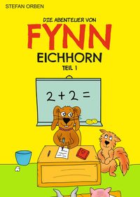 Produktbild: Die Abenteuer von Fynn Eichhorn Teil 1