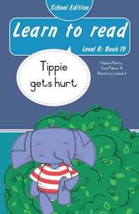 Produktbild: Learn to read (Level R Book 19): Tippie gets hurt (School Edition)