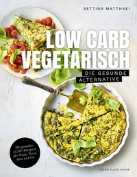 Bild vom Artikel Low Carb Vegetarisch vom Autor Bettina Matthaei