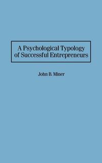 Produktbild: A Psychological Typology of Successful Entrepreneurs