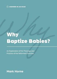 Produktbild: Why Baptize Babies?