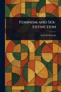 Produktbild: Feminism and Sex-Extinction
