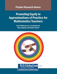 Produktbild: Promoting Equity in Approximations of Practice for Mathematics Teachers