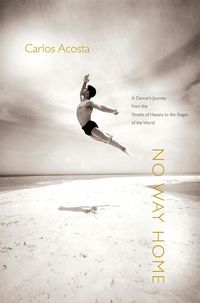 Bild vom Artikel No Way Home: A Dancer's Journey from the Streets of Havana to the Stages of the World vom Autor Carlos Acosta