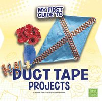 Produktbild: My First Guide to Duct Tape Projects