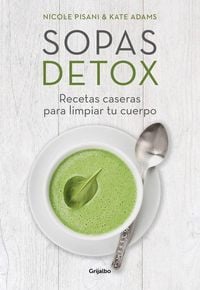 Produktbild: Sopas detox : recetas caseras para limpiar tu cuerpo