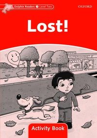 Produktbild: Dolphin Readers: Level 2: Lost! Activity Book