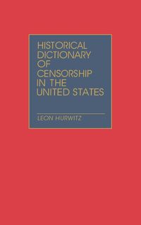 Produktbild: Historical Dictionary of Censorship in the United States