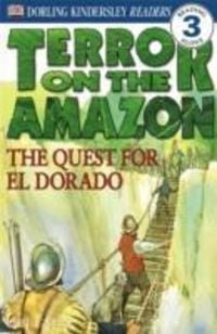 Produktbild: DK: Terror on the Amazon - the Quest for El Dorado