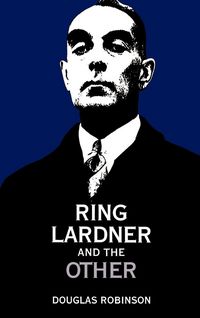 Produktbild: Ring Lardner and the Other