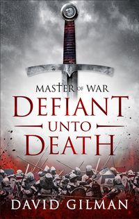 Bild vom Artikel Defiant Unto Death: Volume 2 vom Autor David Gilman