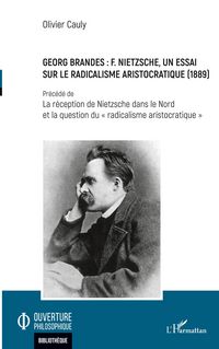 Produktbild: Georg Brandes : F. Nietzsche, un essai sur le radicalisme aristocratique (1889)