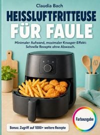 Produktbild: Hei&szlig;luftfritteuse f&uuml;r Faule
