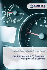 Produktbild: Fuel Efficiency (MPG) Prediction Using Machine Learning