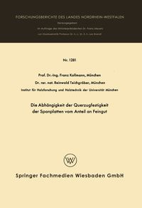Produktbild: Die Abh&auml;ngigkeit der Querzugfestigkeit der Spanplatten vom Anteil an Feingut