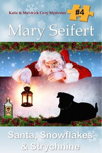 Produktbild: Santa, Snowflakes, & Strychnine (Katie and Maverick Cozy Mysteries, #4)