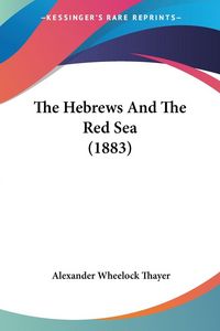 Produktbild: The Hebrews And The Red Sea (1883)