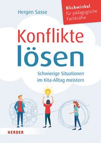 Produktbild: Konflikte l&ouml;sen. Schwierige Situationen im Kita-Alltag meistern.