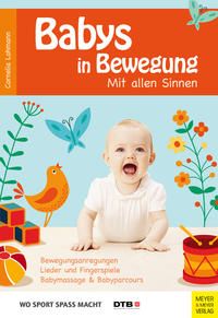 Bild vom Artikel Wo Sport Spass macht: Babys in Bewegung vom Autor Cornelia Lohmann