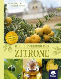 Bild vom Artikel Die Heilwirkung der Zitrone vom Autor Siegrid Hirsch