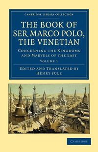 Produktbild: The Book of Ser Marco Polo, the Venetian - Volume 1