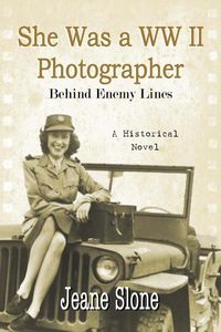 Produktbild: She Was a WW II Photographer Behind Enemy Lines