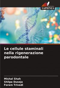 Produktbild: Le cellule staminali nella rigenerazione parodontale