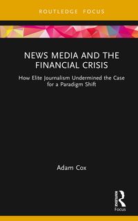 Produktbild: News Media and the Financial Crisis