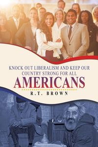 Produktbild: Knock out Liberalism and Keep Our Country Strong for All Americans